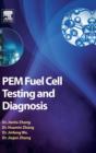 PEM Fuel Cell Testing and Diagnosis - Book