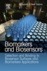 Biomarkers and Biosensors : Detection and Binding to Biosensor Surfaces and Biomarkers Applications - Book