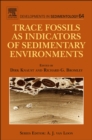Trace Fossils as Indicators of Sedimentary Environments : Volume 64 - Book