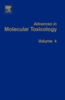 Advances in Molecular Toxicology : Volume 4 - Book