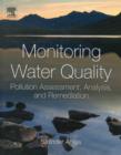 Monitoring Water Quality : Pollution Assessment, Analysis, and Remediation - Book