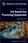 Proceedings of the 3rd International Gas Processing Symposium : Qatar, March 2012 Volume 3 - Book