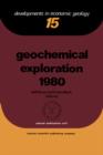 Geochemical Exploration 1980 - eBook