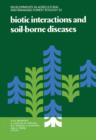Biotic Interactions and Soil-Borne Diseases - eBook