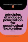 Principles of Induced Polarization for Geophysical Exploration - eBook