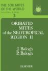 The Soil Mites of the World : Vol. 3: Oribatid Mites of the Neotropical Region II - eBook