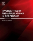 Inverse Theory and Applications in Geophysics - Book