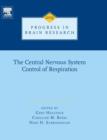 The Central Nervous System Control of Respiration : Volume 209 - Book