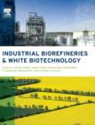 Industrial Biorefineries and White Biotechnology - Book