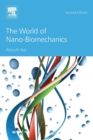 The World of Nano-Biomechanics - Book