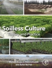 Soilless Culture: Theory and Practice : Theory and Practice - Book