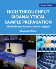 High Throughput Bioanalytical Sample Preparation : Methods and Automation Strategies - Book
