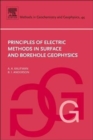 Principles of Electric Methods in Surface and Borehole Geophysics : Volume 44 - Book