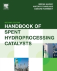 Handbook of Spent Hydroprocessing Catalysts - Book