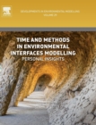 Time and Methods in Environmental Interfaces Modelling : Personal Insights Volume 29 - Book