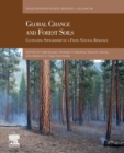Global Change and Forest Soils : Cultivating Stewardship of a Finite Natural Resource Volume 36 - Book