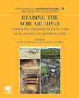 Reading the Soil Archives : Unraveling the Geoecological Code of Palaeosols and Sediment Cores Volume 18 - Book