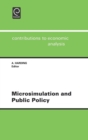 Microsimulation and Public Policy : Selected Papers from the IARIW Special Conference on Microsimulation and Public Policy, Held in Canberra, Australia, Between 5th and 9th December, 1993 - Book