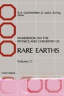 Handbook on the Physics and Chemistry of Rare Earths : Volume 21 - Book
