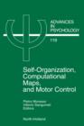 Self-Organization, Computational Maps, and Motor Control : Volume 119 - Book