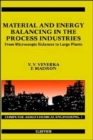Material and Energy Balancing in the Process Industries : From Microscopic Balances to Large Plants Volume 7 - Book