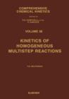 Kinetics of Homogeneous Multistep Reactions : Volume 38 - Book