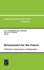 Government for the Future : Unification, Fragmentation and Regionalism - Book