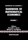 Handbook of Mathematical Economics : Volume 1 - Book