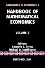 Handbook of Mathematical Economics : Volume 2 - Book