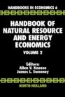 Handbook of Natural Resource and Energy Economics : Volume 2 - Book