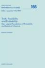 Truth, Possibility and Probability : New Logical Foundations of Probability and Statistical Inference Volume 166 - Book