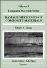 Damage Mechanics of Composite Materials : Volume 9 - Book