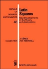 Latin Squares : New Developments in the Theory and Applications - Book