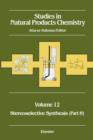 Studies in Natural Products Chemistry : Stereoselective Synthesis Volume 12 - Book