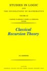Classical Recursion Theory : The Theory of Functions and Sets of Natural Numbers Volume 125 - Book