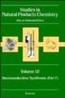 Studies in Natural Products Chemistry : Stereoselective Synthesis (Part F) Volume 10 - Book