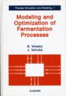 Modeling and Optimization of Fermentation Processes : Volume 1 - Book