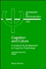 Cognition and Culture : A Cross-Cultural Approach to Cognitive Psychology Volume 103 - Book