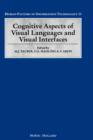 Cognitive Aspects of Visual Languages and Visual Interfaces : Volume 11 - Book