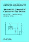 Automatic Control of Converter-Fed Drives : Volume 46 - Book