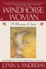 Windhorse Woman : A Marriage of Spirit - Book
