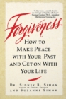Forgiveness : How to Make Peace With Your Past and Get on With Your Life - Book