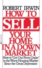 How to Sell Your Home in a Down Market - Book