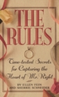 The Rules (Tm) : Time-Tested Secrets for Capturing the Heart of Mr. Right - Book