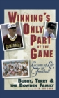 Winning's Only Part of the Game : Lessons of Life and Football - Book