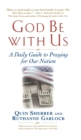 God Be with Us : A Daily  Guide to Praying for Our Nation - Book
