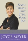 Seven Things That Steal Your Joy : Overcoming the Obstacles to Your Happiness - Book