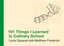 101 Things I Learned In Culinary School - Book