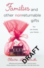 Families and Other Nonreturnable Gifts - Book