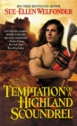 Temptation Of A Highland Scoundrel : Highland Warriors: Book 2 - Book